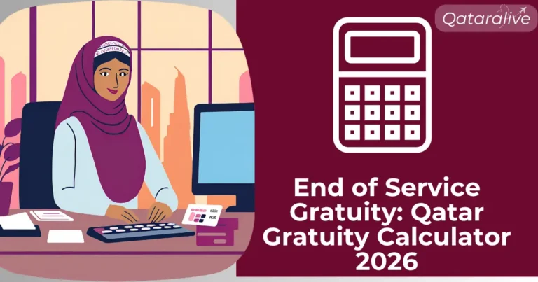 How to Calculate Qatar Gratuity with the Qatar Labor Law| 2026 10 How to Calculate Qatar Gratuity with the Qatar Labor Law| 2026