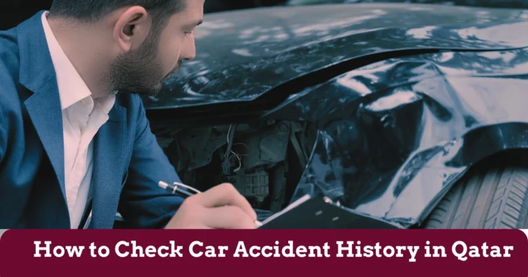 How to Check Car Accident History in Qatar 2025 14 How to Check Car Accident History in Qatar
