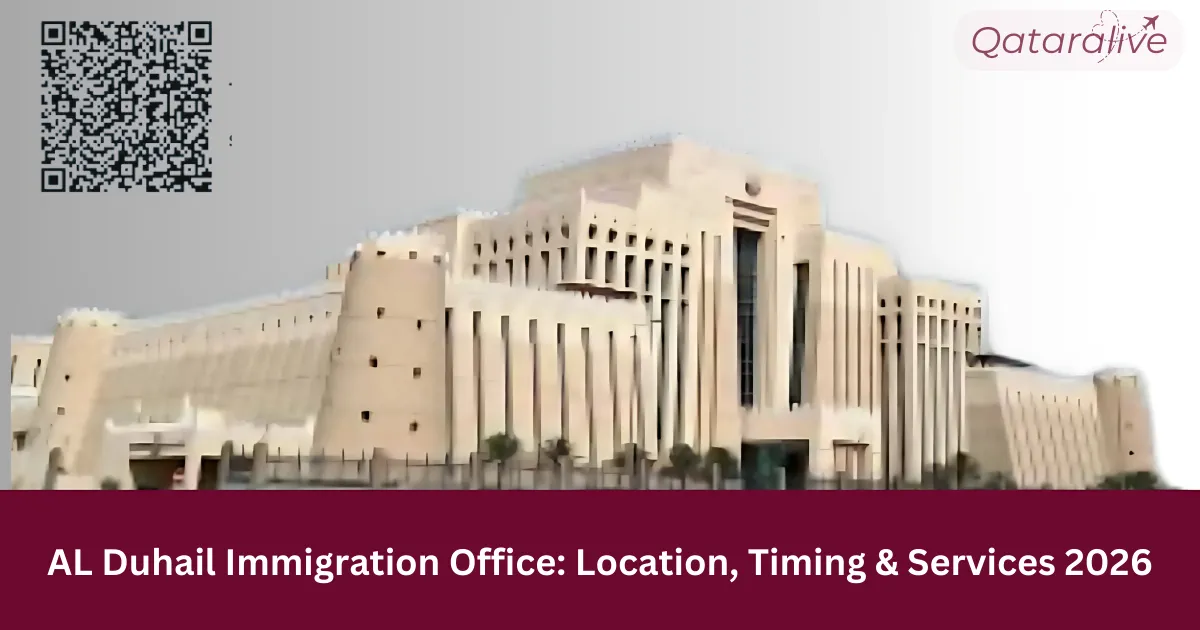 New AL Duhail Immigration Office Location services and timing 2026 Qatar