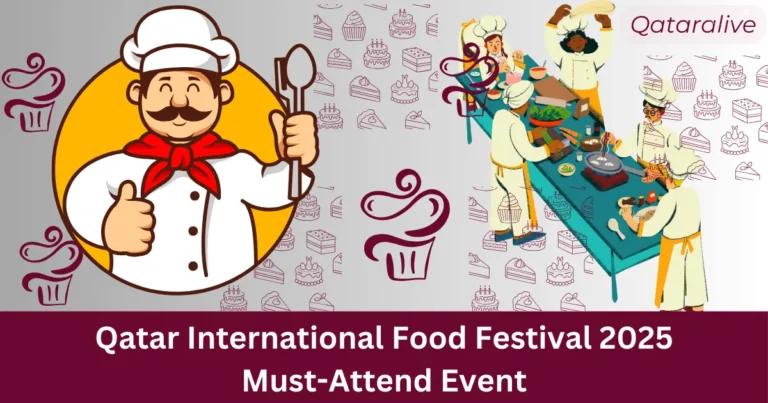 Qatar International Food Festival 2025- Must-Attend Event 4 Qatar International Food Festival
