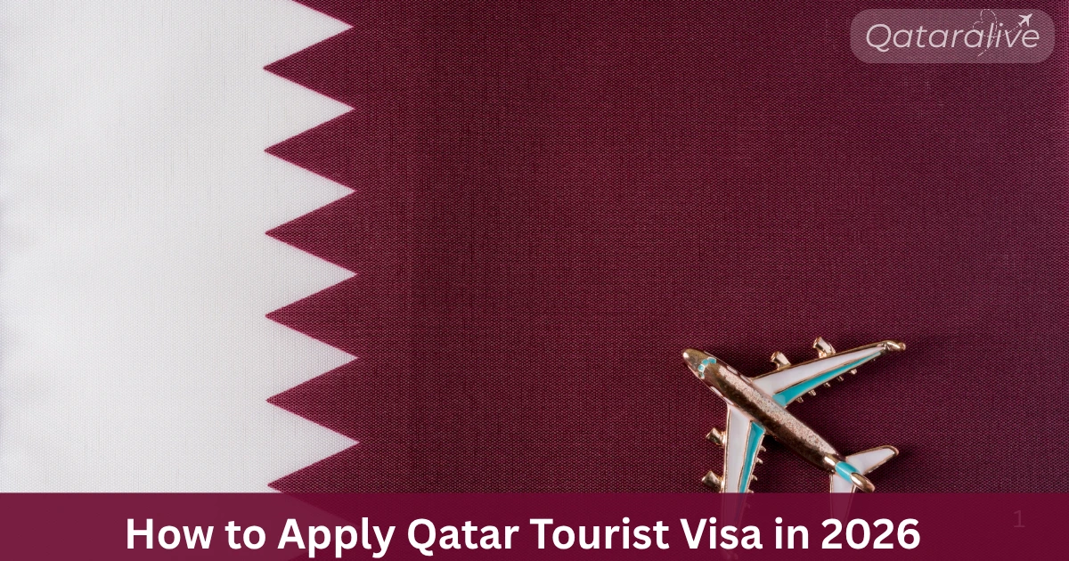 How to Apply Qatar Tourist Visa in 2026
