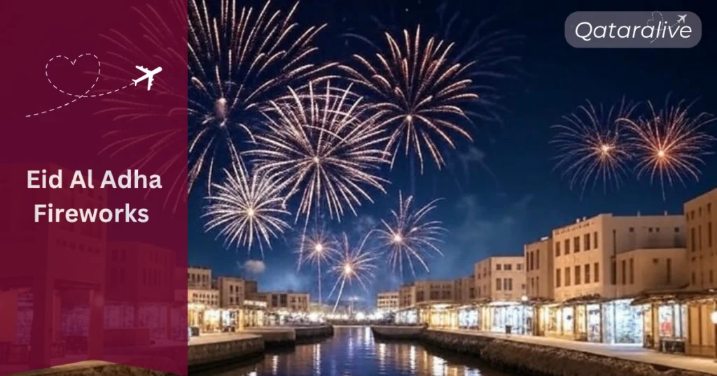 Eid al Adha events and amazing celebrations in Qatar 2025 7 Eid Al Adha fireworks at Al Wakrah Old Souq QatarAlive