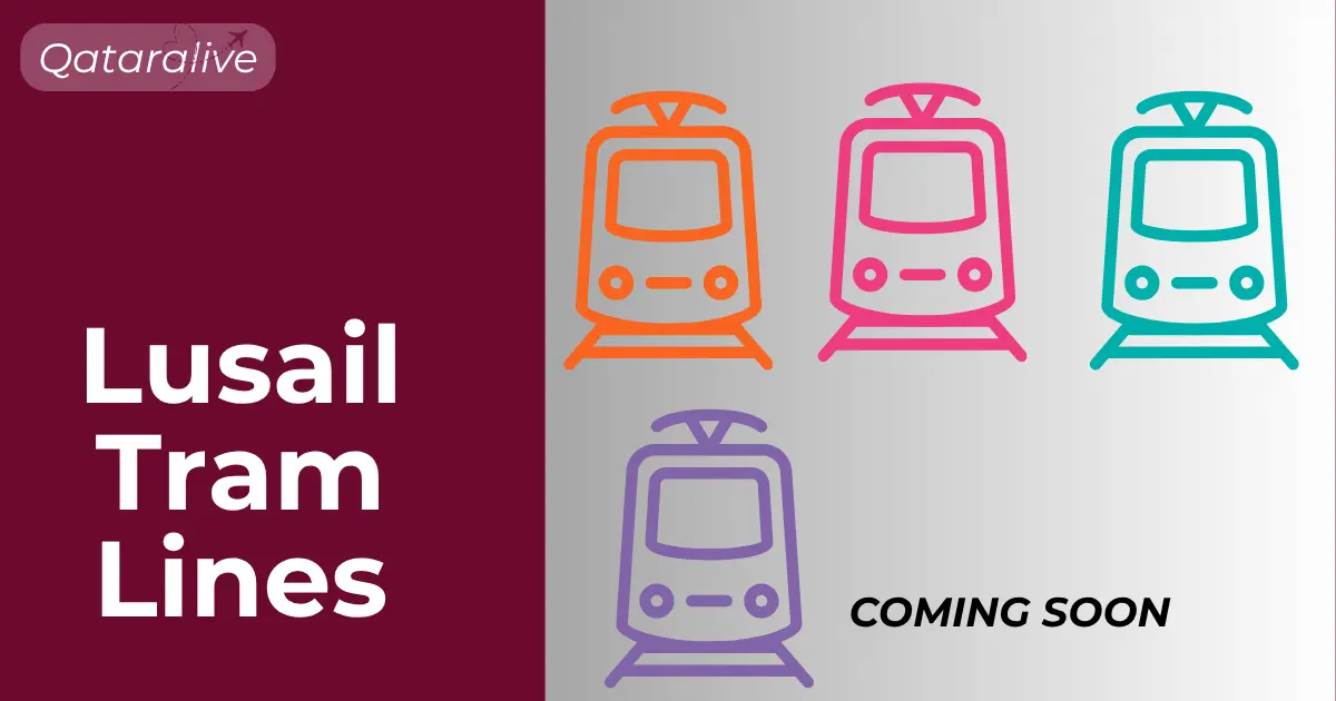 Lusail Tram Timings, Tickets, Stations & Map (Updated) 5 Lusail tram lines.Qataralive