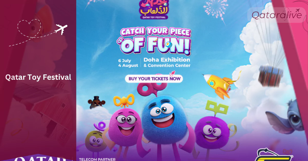 Top Events Happening in August 2025 in Qatar Complete Guide 3 Qatar Toy Festival 2025