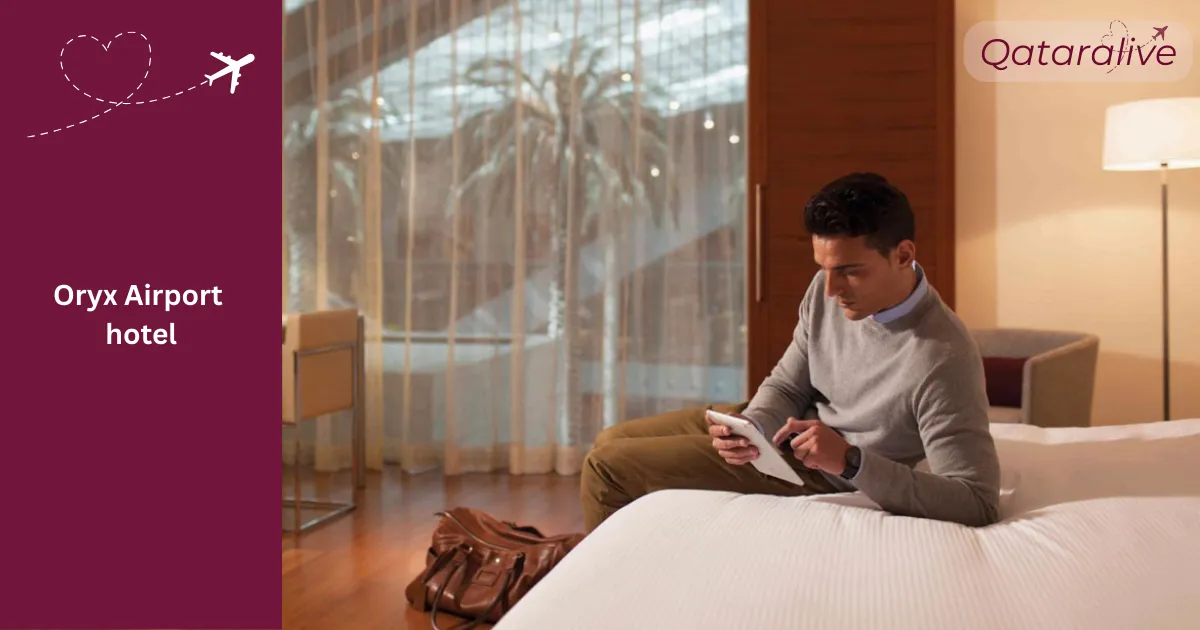 Hamad International Airport (DOH): Complete Transit & Travel Guide 4 Hamad international airport oryx hotel