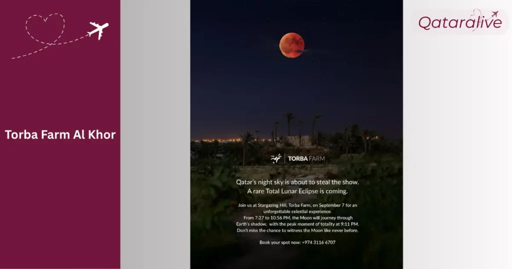 Total Lunar Eclipse Qatar 2025: Time & Places to Watch 6 Torba Farm Stargazing Hill, Al Khor Total Lunar eclipse Qatar