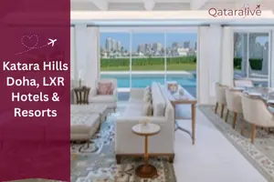 Katara Hills Doha, LXR Hotels & Resorts