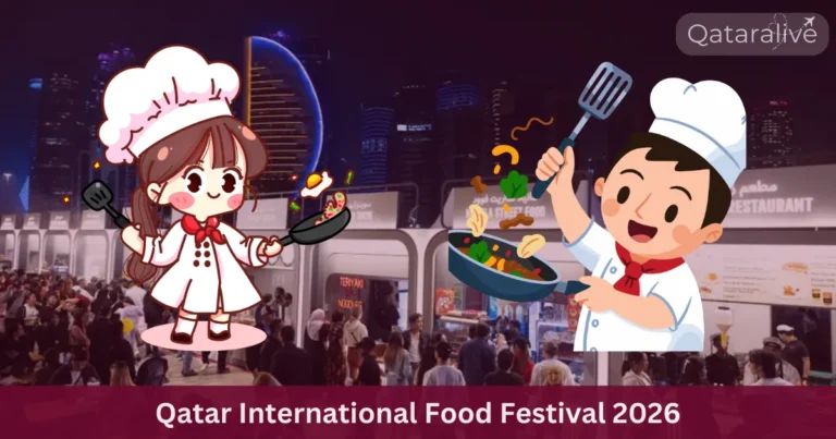 Qatar International Food Festival 2026: World Class Cuisines