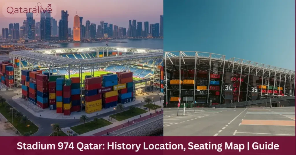 Stadium 974 Qatar: History, Location, Seating Map | Guide