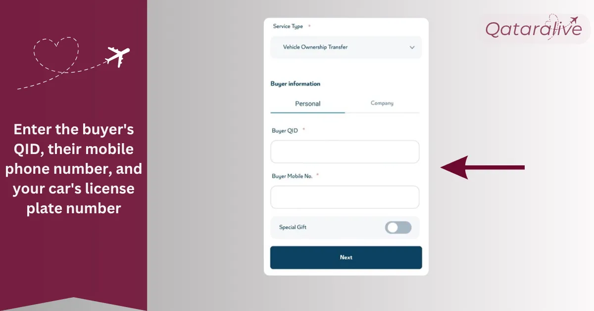 Enter the buyer's QID, their mobile phone number, and your car's license plate number in Metrash app to transfer vehicle ownership in qatar