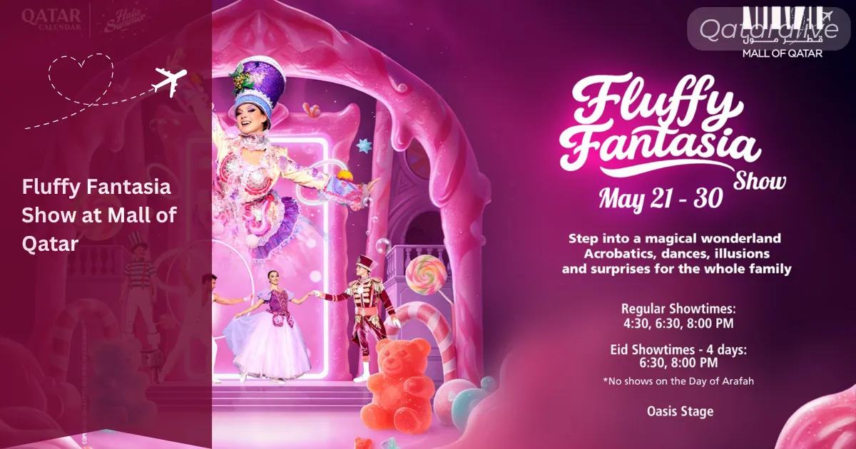 Fluffy Fantasia Show at Mall of Qatar