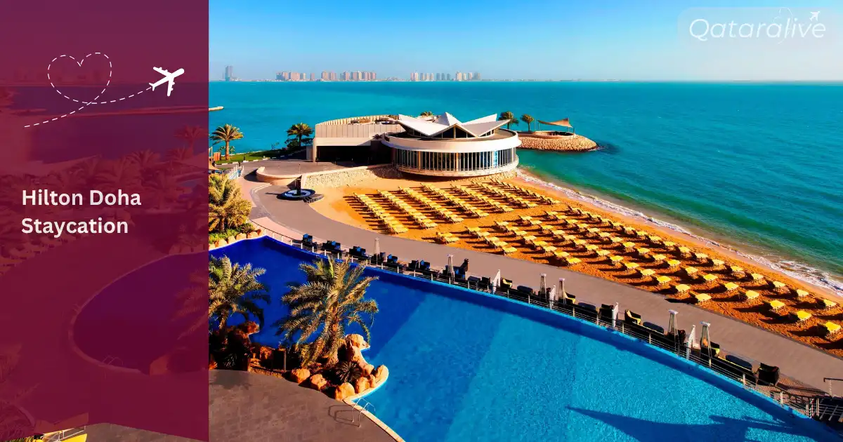 Hilton Doha Staycation