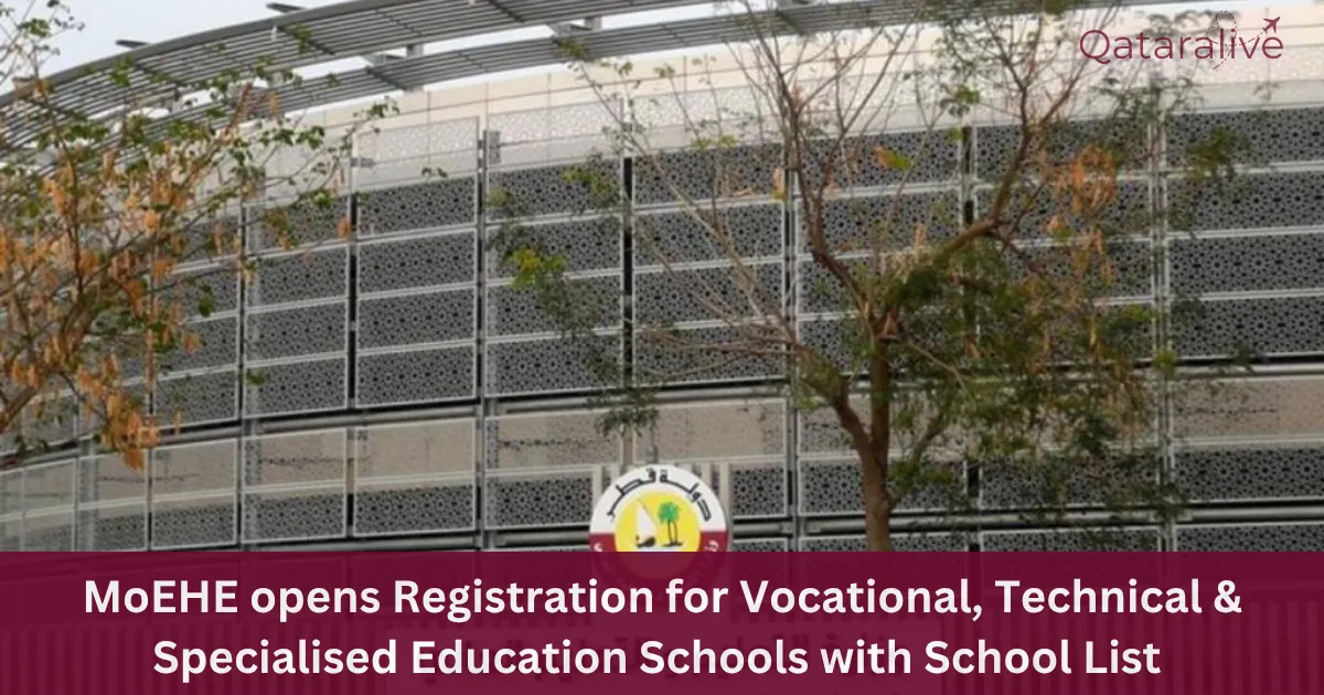 Registration for Vocational, Technical, and Specialised Schools in Qatar Opens