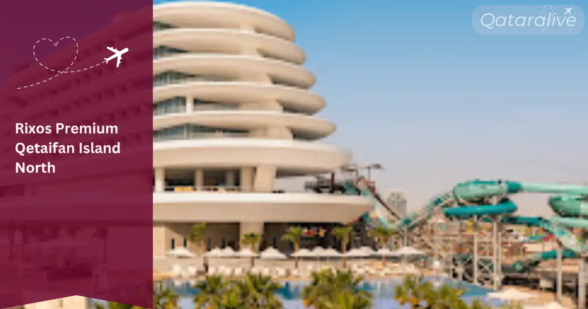 Rixos Premium Qetaifan Island North