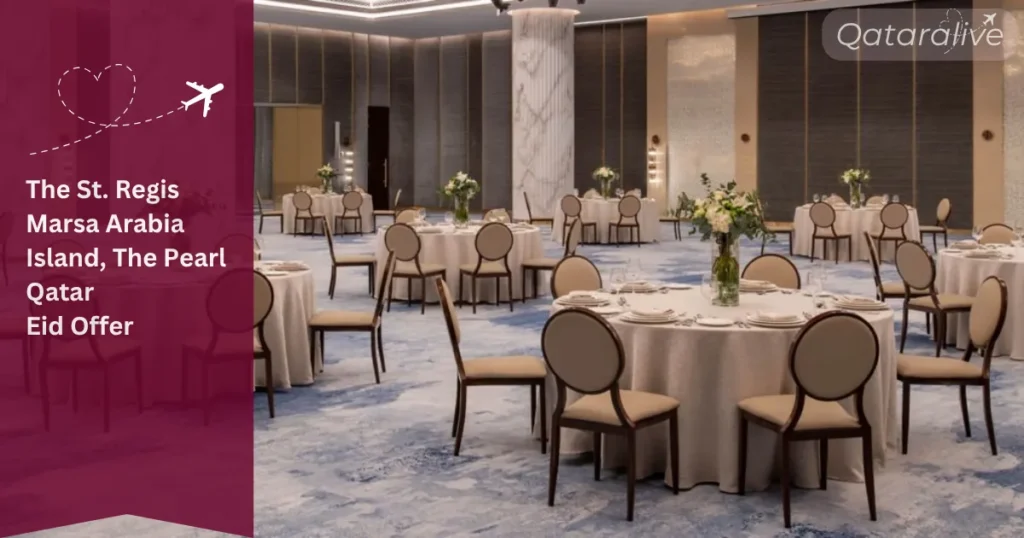 Luxury Leisure: The St. Regis Marsa Arabia Island Experience Eid offer