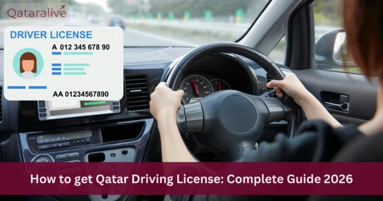 How to get Qatar Driving License_ Complete Guide 2026