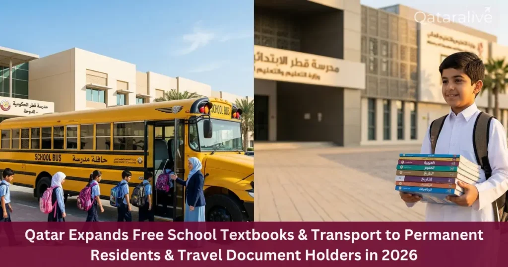 Qatar Expands Free School Textbooks & Transport to Permanent Residents | Decision No. 5 of 2026 19 Qatar Expands Free School Textbooks & Transport to Permanent Residents & Travel Document Holders in 2026