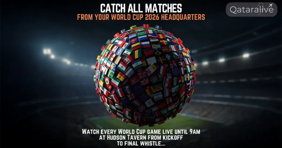 FIFA World Cup 2026 Fan Zones in Qatar: Watch the Live action 5 The Hudson Tavern qatar fanzone FIFA World cup 2026