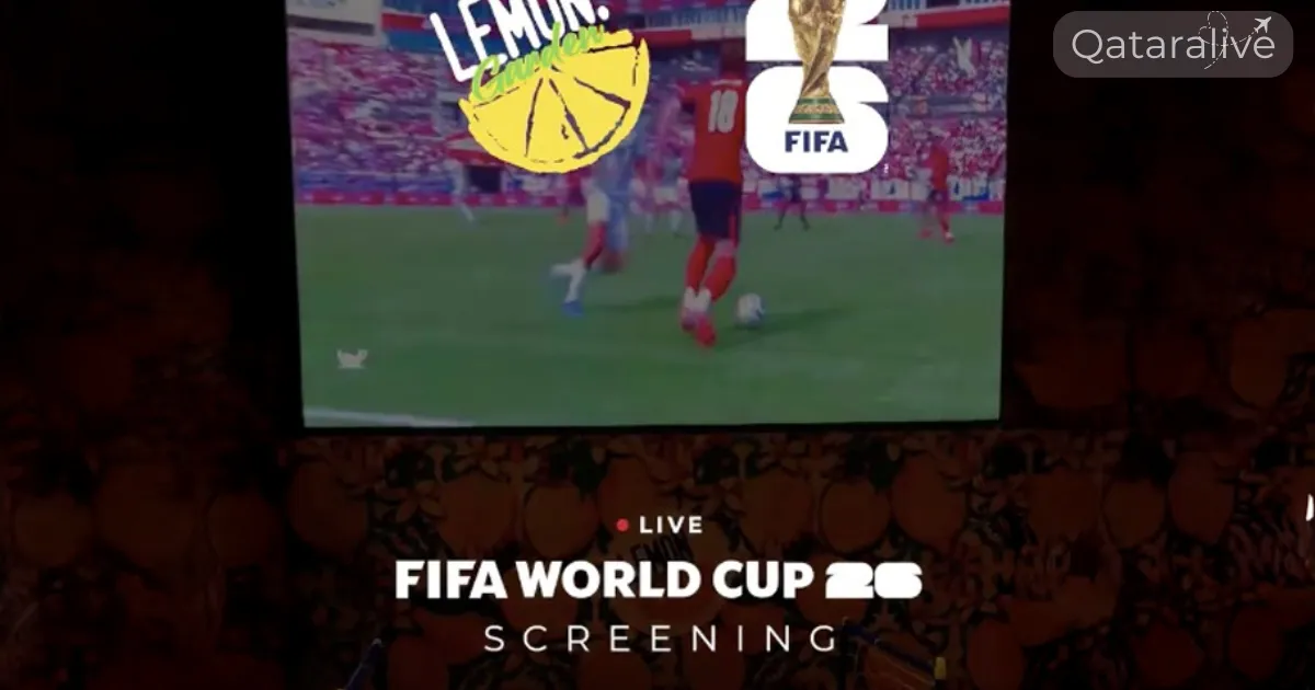 FIFA World Cup 2026 Fan Zones in Qatar: Watch the Live action 12 lemon garden qatar fanzone FIFA World cup 2026