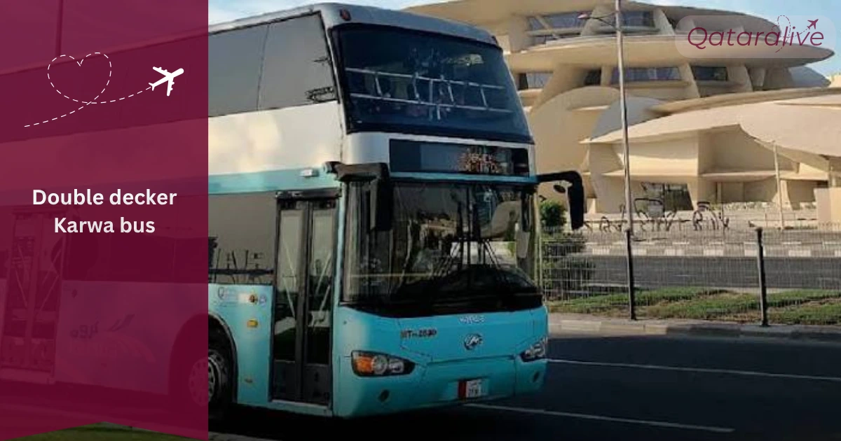 Karwa Bus Timings, Stops and Fares in Qatar 2026 3 Double decker Karwa bus