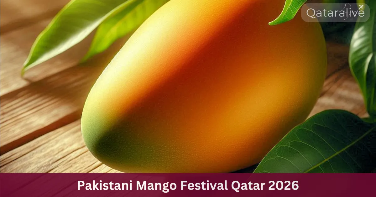 Pakistani Mango Festival 2026 Returns to Souq Waqif 1 Pakistani Mango Festival Qatar 2026