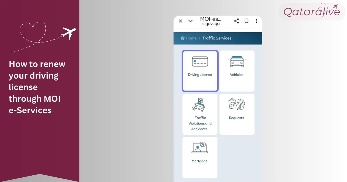 Qatar Driving License Renewal: Online Renewal, Fees, Requirements & Validity 5 How to renew your driving license through MOI e-Services